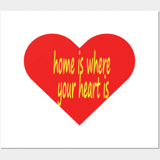 home is where heart is Posters and Art